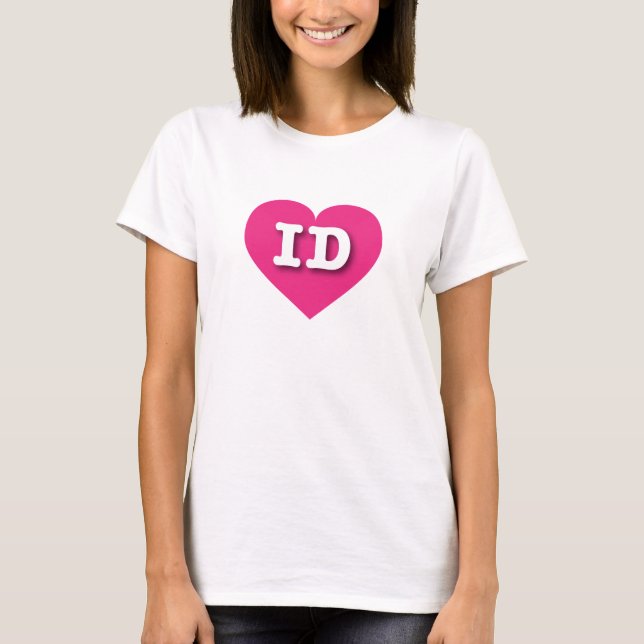Idaho Hot Pink Heart - I love ID T-Shirt (Front)
