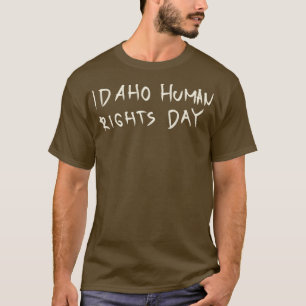 Idaho Human Rights Day TShirt
