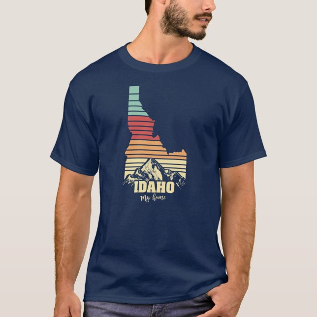 Idaho is my home for Idaho Lover Idaho Travel Gift T-Shirt (Front)