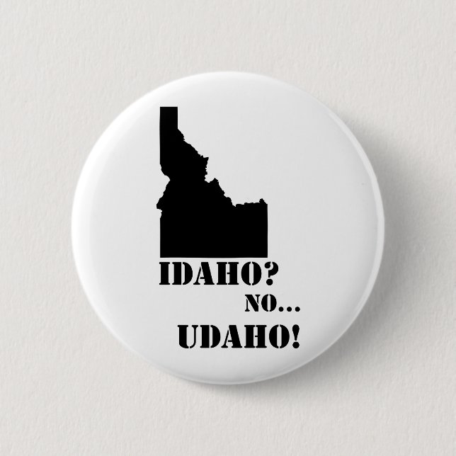 Idaho No Udaho Map 6 Cm Round Badge (Front)