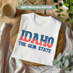 Idaho Patriotic The Gem State Custom T-Shirt