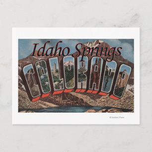 Idaho Springs, Colorado - Large Letter Scenes Postcard
