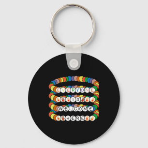 Idaho Teacher Everyone Is Welcome Here Friendship Key Ring