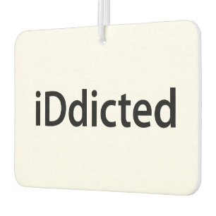 iDdicted Car Air Freshener