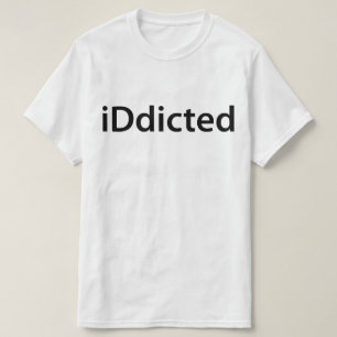 iDdicted T-Shirt