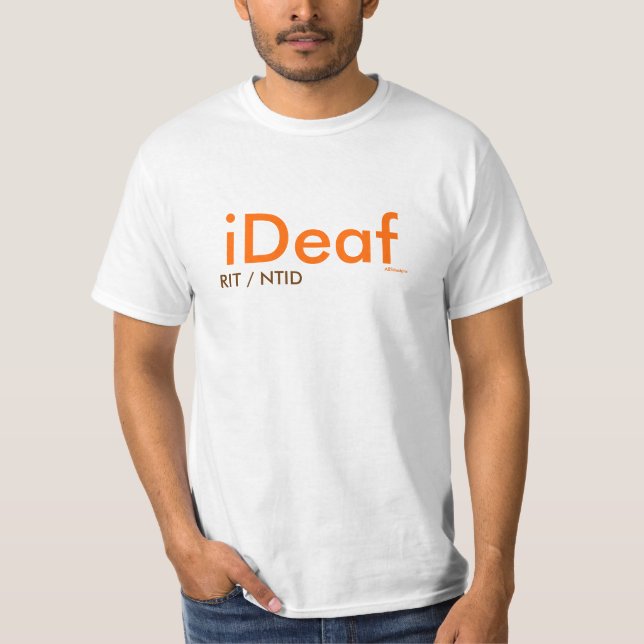iDeaf, RIT/NTID -ABSdesigns T-Shirt (Front)