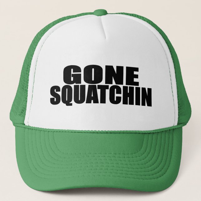 IDENTICAL to BOBO's *ORIGINAL* GONE SQUATCHIN Hat (Front)