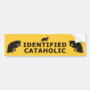 Identified Cataholic Cat Loving Person Bumper Sticker