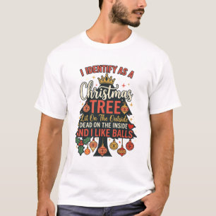 Identify As Christmas Tree Crown Balls T-Shirt