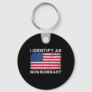 Identify As Non Bidenary Patriot American Flag 4th Key Ring