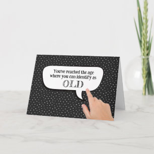 Identify As Old In Speech Bubble  Card