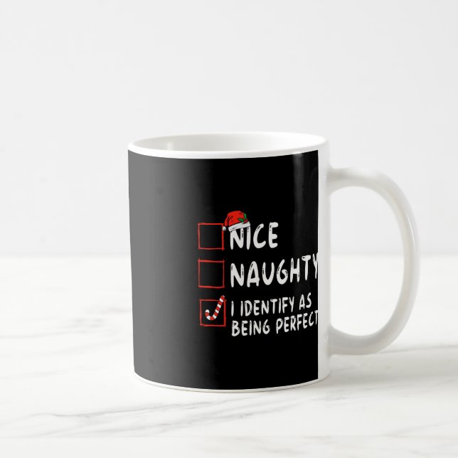 Identify As Perfect Fun Naughty Nice List Christma Coffee Mug (Right)