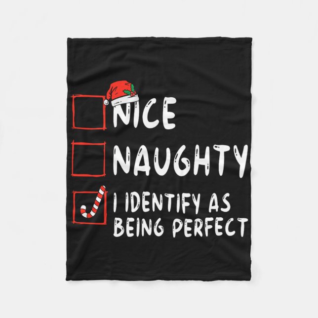 Identify As Perfect Fun Naughty Nice List Christma Fleece Blanket (Front)