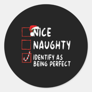 Identify As Perfect Funny Naughty Nice List Christ Classic Round Sticker