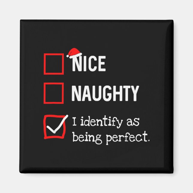 Identify As Perfect Funny Naughty Nice List Christ Magnet (Front)