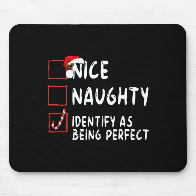 Identify As Perfect Funny Naughty Nice List Christ Mouse Mat (Front)
