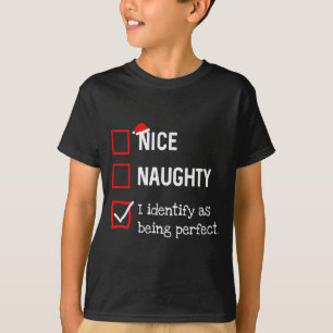 Identify As Perfect Funny Naughty Nice List Christ T-Shirt