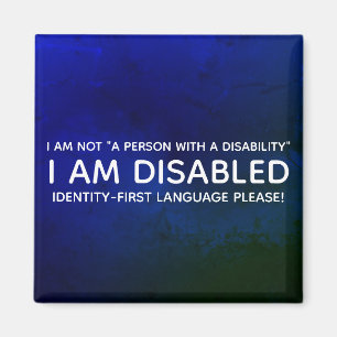 Identity-First Disability Magnet