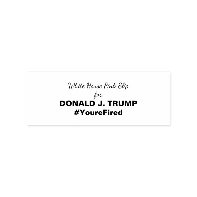 Ides of Trump White House Pink Slip Trump Resist Rubber Stamp (Imprint)