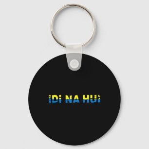 Idi Na Hui Ukraine To Invaders Go F- Yourself Key Ring