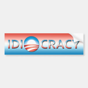 idiocracy bumper sticker