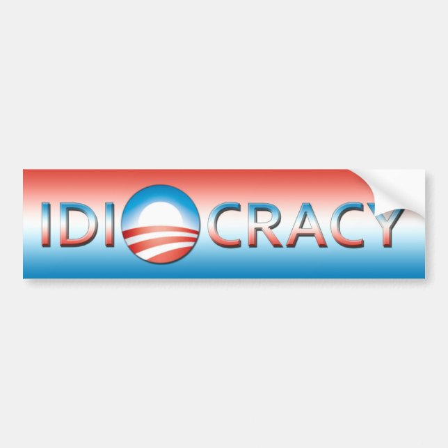 idiocracy bumper sticker (Front)