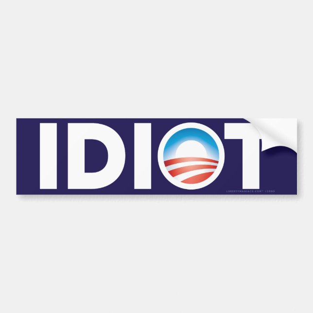 Idiot Bumper Sticker (Front)