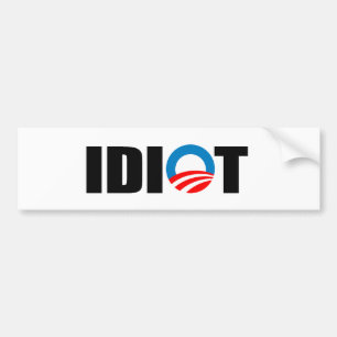 IDIOT BUMPER STICKER