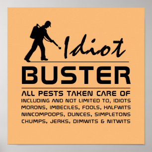 Idiot Buster Poster