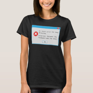 Idiot Error Code Window Popup Computer Nerd T-Shirt