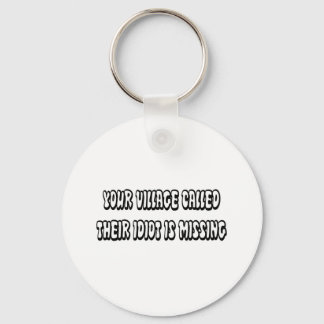 IDIOT IS MISSING KEY RING