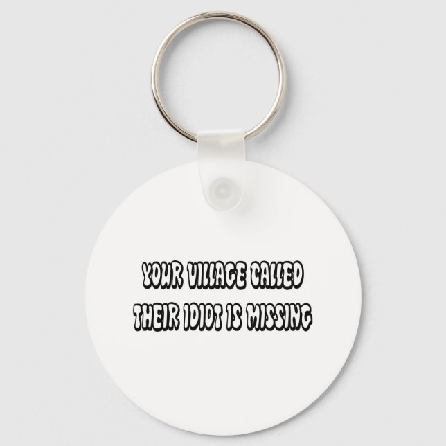 IDIOT IS MISSING KEY RING (Front)