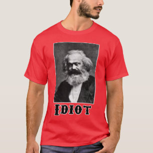 Idiot: Karl Marx T-Shirt