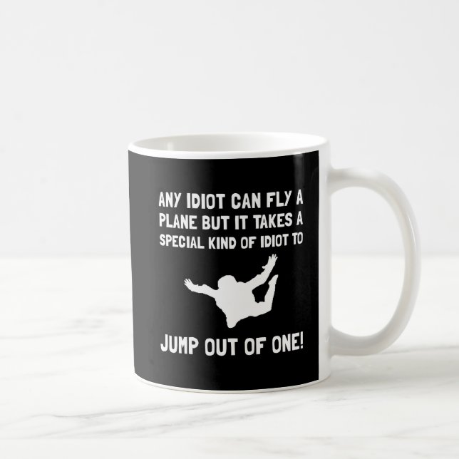 Idiot Skydiving Coffee Mug (Right)