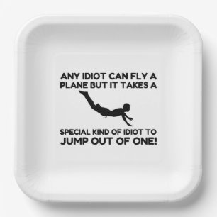 IDIOT SKYDIVING PAPER PLATE