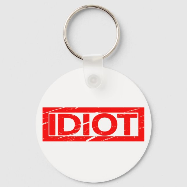 Idiot Stamp Key Ring (Front)