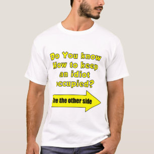 Idiot T-shirt