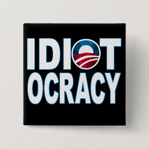 IDIOTOCRACY: Anti-Democrats Merchandise 15 Cm Square Badge