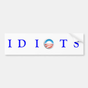 IDIOTS BUMPER STICKER