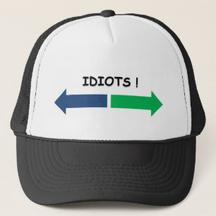 idiots trucker hat