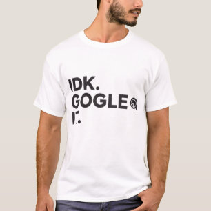 IDK. Google it T-Shirt