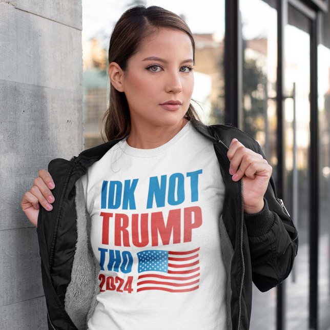 IDK Not Trump Tho 2024 T-Shirt (Creator Uploaded)