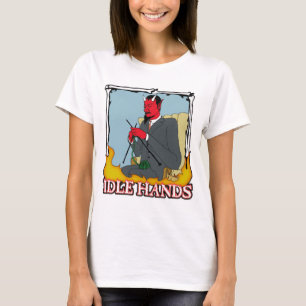 Idle Hands T-Shirt