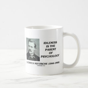 Idleness Is The Parent Of Psychology Coffee Mug