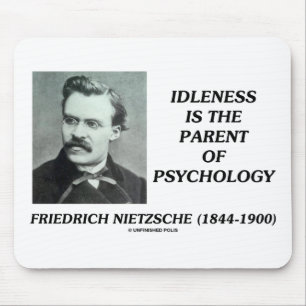 Idleness Is The Parent Of Psychology Mouse Mat