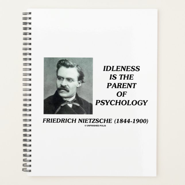 Idleness Is The Parent Of Psychology Nietzsche Planner (Front)