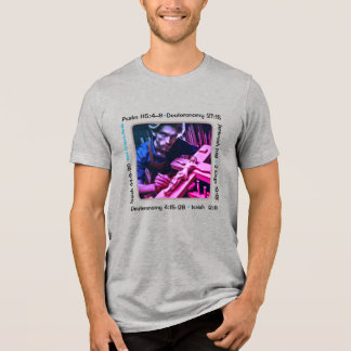 Idolatry 001b T-Shirt Tri-Blend Shirt