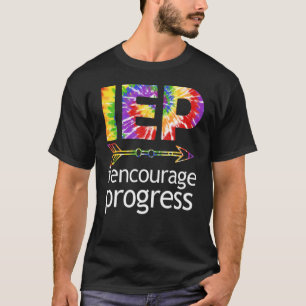 IEP Encourage Progress Special Education School Te T-Shirt
