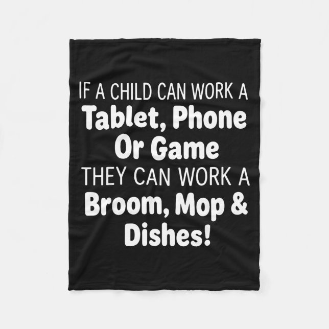 If A Child Can Work A Tablet Phone Broom Mop  Fleece Blanket (Front)