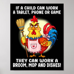 If A Child Can Work A Tablet, Phone Or Game They C Poster